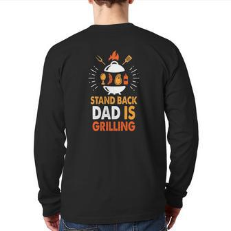 Stand Back Dad Is Grilling Grilling Daddy Father's Day Slogan Back Print Long Sleeve T-shirt | Mazezy DE