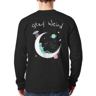 Stay Weird Alien Moon Outer Space Back Print Long Sleeve T-shirt - Monsterry UK