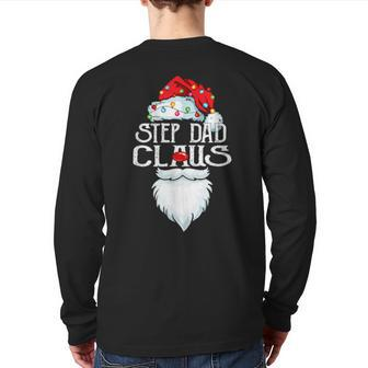 Step Dad Claus Santa Christmas Matching Family Father Day Back Print Long Sleeve T-shirt | Mazezy
