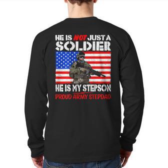 My Stepson Is A Soldier Proud Army Stepdad Military Father Back Print Long Sleeve T-shirt - Monsterry UK