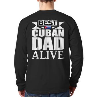 Storecastle Best Cuban Dad Alive Father's Back Print Long Sleeve T-shirt | Mazezy