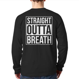 Straight Outta Breath Choir Marching Band Director Back Print Long Sleeve T-shirt - Monsterry