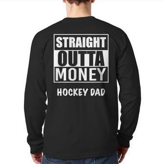 Straight Outta Money Hockey Dad Best Field Game Back Print Long Sleeve T-shirt | Mazezy
