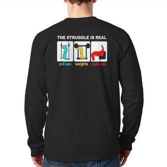 The Struggle Is Real rex Gym Workout Back Print Long Sleeve T-shirt | Mazezy