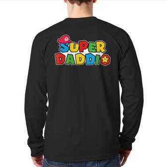 Super Daddio Dad Daddy Fathers Day Video Game Lover Back Print Long Sleeve T-shirt | Mazezy