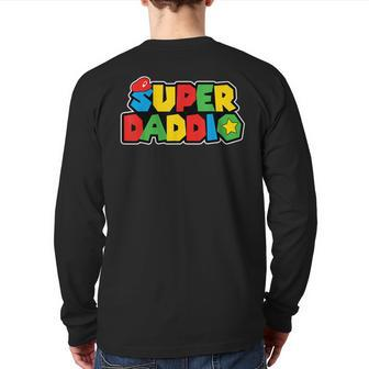 Super Daddio Gamer Dad Daddy Father’S Day Game Back Print Long Sleeve T-shirt | Mazezy