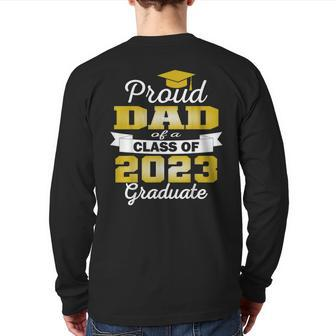 Super Proud Dad Of 2023 Graduate Awesome Family College Back Print Long Sleeve T-shirt | Mazezy