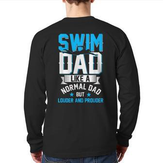 Swim Dad Like A Normal Dad But Swim Dad Fathers Day Back Print Long Sleeve T-shirt | Mazezy
