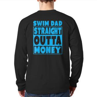 Swim Dad Straight Outta Money Father Back Print Long Sleeve T-shirt | Mazezy