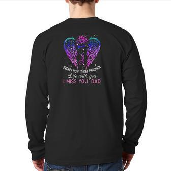 You Taught Me Many Things In Life Except How To Get Through Life With You Back Print Long Sleeve T-shirt | Mazezy