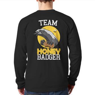 Team Honey Badger Honey Badger Back Print Long Sleeve T-shirt - Monsterry DE