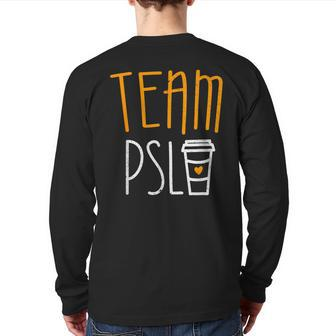 Team Psl Pumpkin Spice Latte Lover Back Print Long Sleeve T-shirt - Monsterry DE