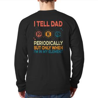 I Tell Dad Jokes Periodically Fathers Day Vintage Back Print Long Sleeve T-shirt | Mazezy