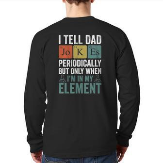 I Tell Dad Jokes Periodically Men Father Back Print Long Sleeve T-shirt | Mazezy CA