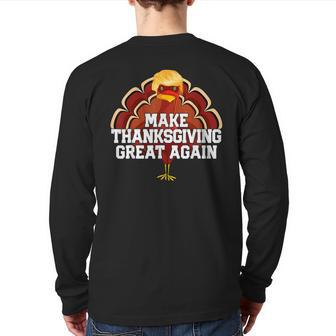 Make Thanksgiving Great Again Trump Turkey 2024 Back Print Long Sleeve T-shirt - Seseable