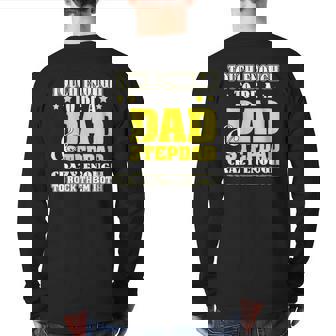 Tough Enough To Be A Dad & Step Dad Crazy Enough Back Print Long Sleeve T-shirt | Mazezy