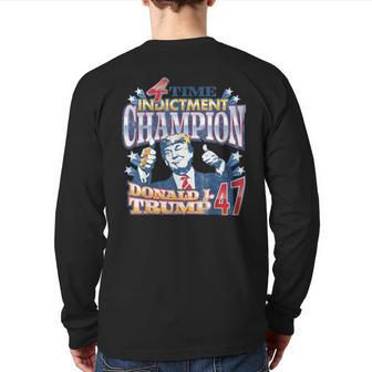 Trump 4 Time Indictment Champion Champ Not Guilty Trump 47 Back Print Long Sleeve T-shirt - Monsterry UK