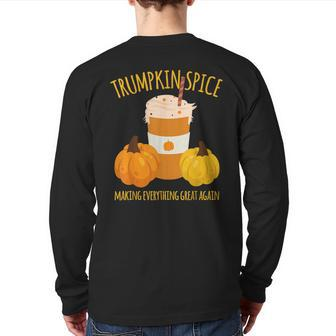 Trumpkin Spice Thanksgiving Making Everything Great Back Print Long Sleeve T-shirt - Monsterry