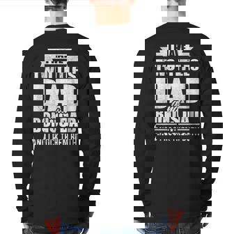 I Have Two Titles Dad And Bonus Dad Fathers Day Back Print Long Sleeve T-shirt | Mazezy