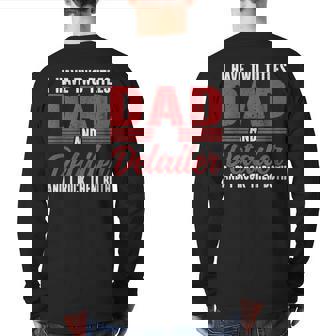 I Have Two Titles Dad And Detailer Car Detailing For Dad Back Print Long Sleeve T-shirt | Mazezy