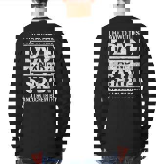 I Have Two Titles Dad And Saba Fathers Day Back Print Long Sleeve T-shirt | Mazezy