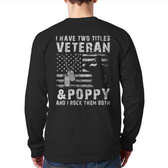 I Have Two Titles Veteran And Poppy Back Print Long Sleeve T-shirt | Mazezy