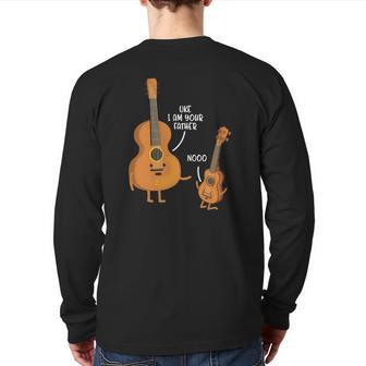 Uke I Am Your Father Dad-Dy Papa Father's Day Idea Back Print Long Sleeve T-shirt | Mazezy