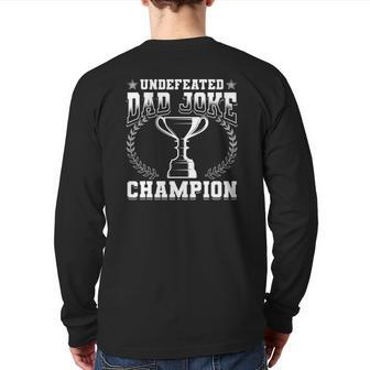 Undefeated Dad Joke Champion Fathers Day Dad Jokes Back Print Long Sleeve T-shirt | Mazezy