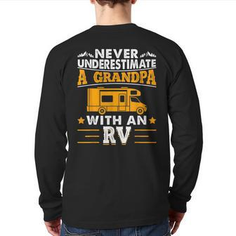 Never Underestimate A Grandpa With An Rv Camping Father Day Grandpa Back Print Long Sleeve T-shirt | Mazezy