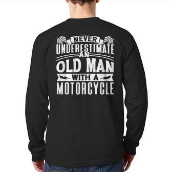 Never Underestimate An Old Man On A Motorcycle Biker Grandpa Grandpa Back Print Long Sleeve T-shirt | Mazezy