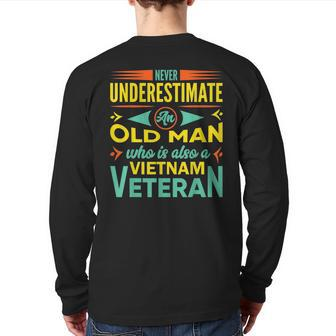 Never Underestimate An Old Man Who Is Also A Vietnam Veteran Veteran Back Print Long Sleeve T-shirt | Mazezy