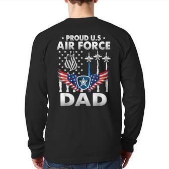 Us Air Force Proud Us Air Force Proud Dad Proud Air Force Back Print Long Sleeve T-shirt | Mazezy
