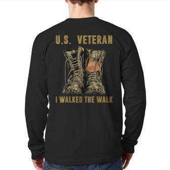 Us Veteran I Walked The Walk Us Army American Flag Vintage Back Print Long Sleeve T-shirt | Mazezy
