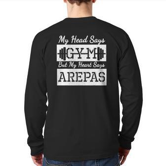 Venezuela My Head Says Gym But My Heart Says Arepas Back Print Long Sleeve T-shirt | Mazezy CA