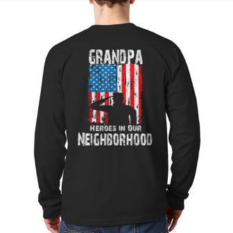 Veteran Day My Grandpa Is Heroes In Our Neighborhood Back Print Long Sleeve T-shirt | Mazezy