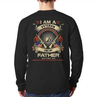 I Am A Veteran Like My Father Before Me Veteran American Back Print Long Sleeve T-shirt | Mazezy