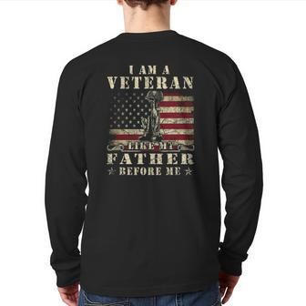 I Am A Veteran Like My Father Before Me Patriotic Back Print Long Sleeve T-shirt | Mazezy