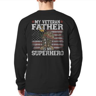 My Veteran Father Is My Superhero Flag Military Veteran Day Back Print Long Sleeve T-shirt | Mazezy