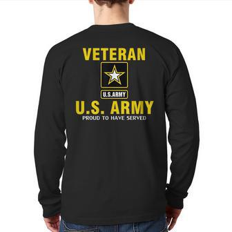 Veteran Us Army Proud To Have Served Cool Back Print Long Sleeve T-shirt | Mazezy