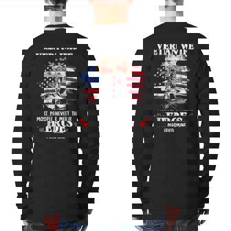 Veteran Wife Most People Never Meet Their Heroes Veteran Day Back Print Long Sleeve T-shirt | Mazezy