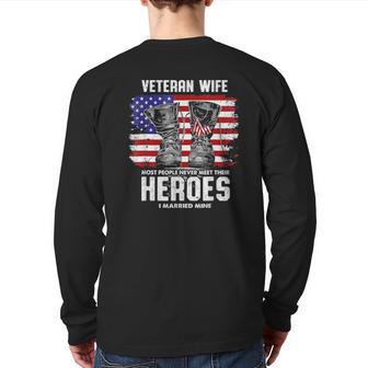 Veteran Wife Most People Never Meet Their Heroes I Married Tee Back Print Long Sleeve T-shirt | Mazezy