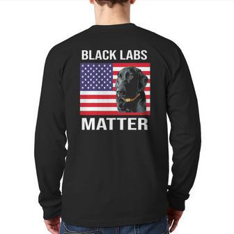 Veterans Day Black Labs Lives Matter Parody Labrador Dog Back Print Long Sleeve T-shirt | Mazezy