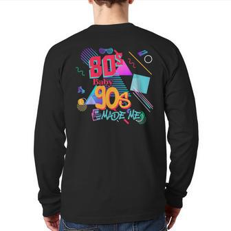 Vintage 80S Baby 90S Made Me Retro Memphis Graphic Throwback Back Print Long Sleeve T-shirt - Monsterry