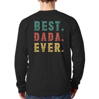 Vintage Best Dada Ever Father's Day New Dad Papa Dada Back Print Long Sleeve T-shirt | Mazezy