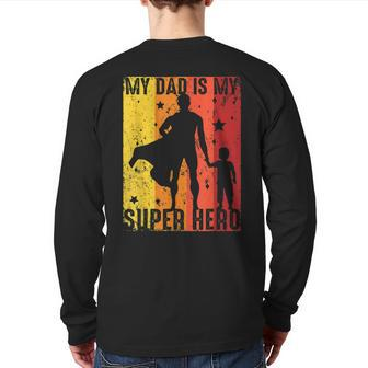 Vintage My Dad Is My Super Hero Retro Dad Superhero For Boys Back Print Long Sleeve T-shirt | Mazezy