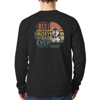 Vintage Father's Day Retro Best Siberian Husky Dad Ever Back Print Long Sleeve T-shirt | Mazezy