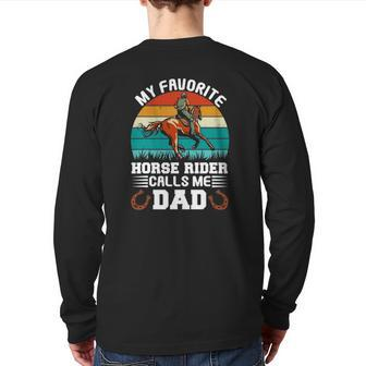 Vintage My Favorite Horse Rider Calls Me Dad Father's Day Back Print Long Sleeve T-shirt | Mazezy