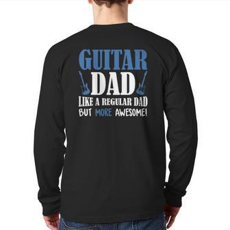 Vintage Guitar Dad More Awesome Guitar Lover Father's Day Back Print Long Sleeve T-shirt | Mazezy