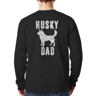 Vintage Husky Dad Dog Daddy Siberian Huskies Father Back Print Long Sleeve T-shirt | Mazezy