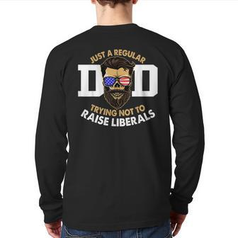 Vintage Mens Just A Regular Dad Trying Not To Raise Liberals Back Print Long Sleeve T-shirt | Mazezy